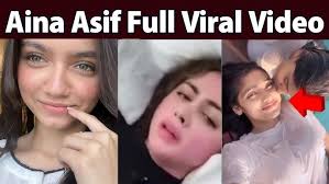 Aina Asif Viral Video Watch Full Video Link , Aina Asif Leaked Online Video Clips Download Link