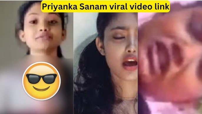 Priyanka Sanam Video Viral Video Original Link , Leaked Priyanka Sanam Private Video Download Link