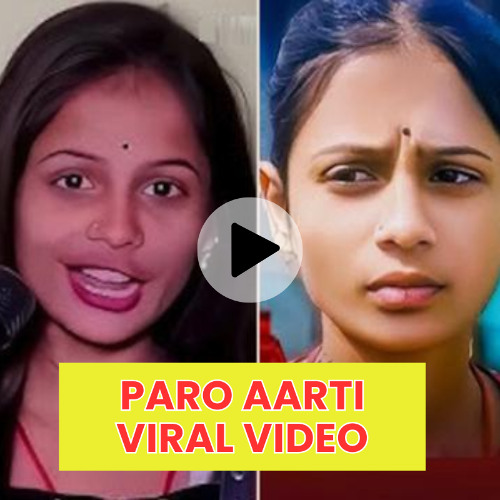 Paro Aarti Viral Video Original Tending Video Clips , Paro Aarti Viral Video Download Link