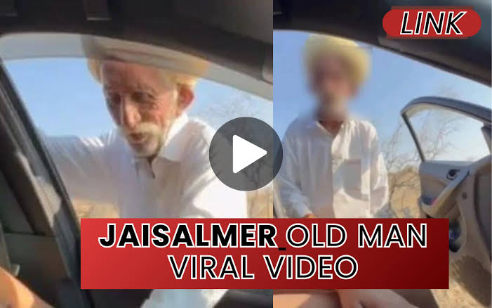 jaisalmer old man Viral Video Tending Video Original Link , Leaked jaisalmer old man Viral Video Download Link